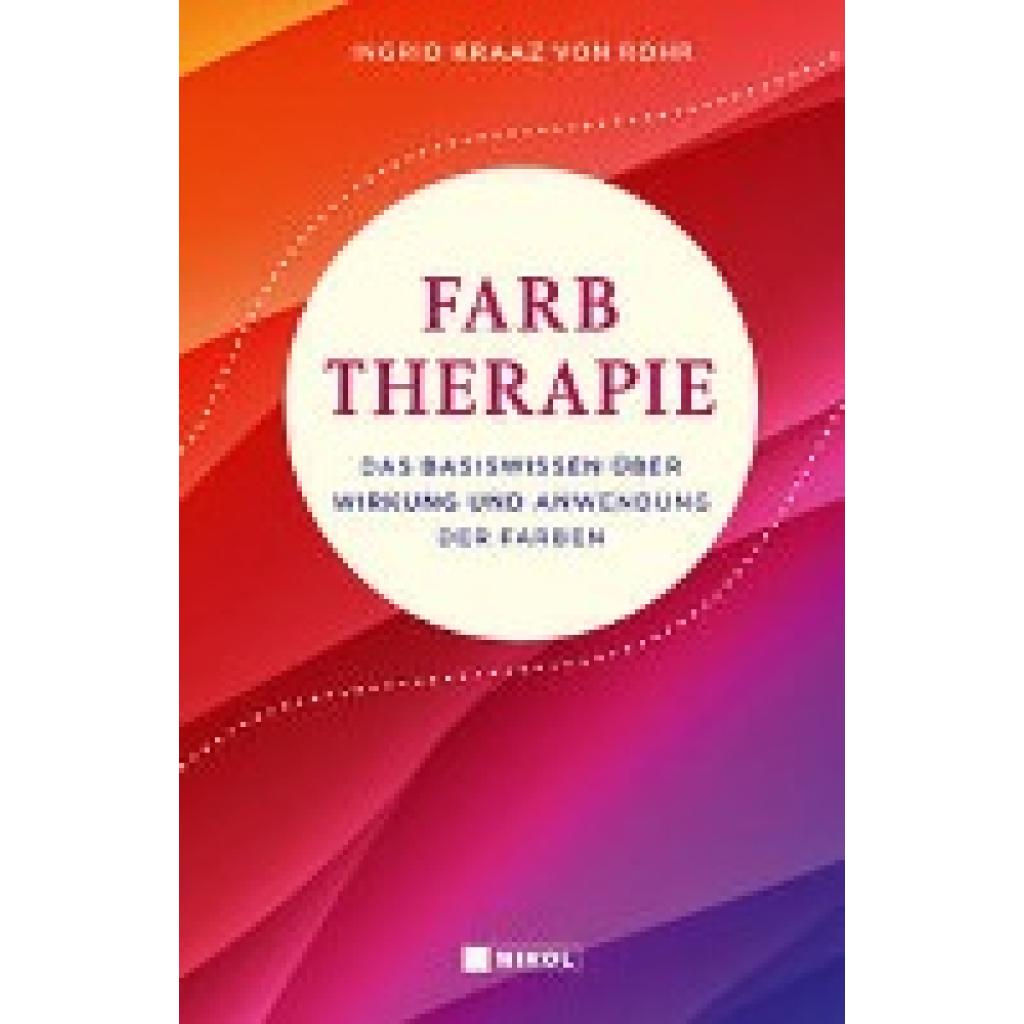 9783868207507 - Farbtherapie - Ingrid Kraaz von Rohr Gebunden