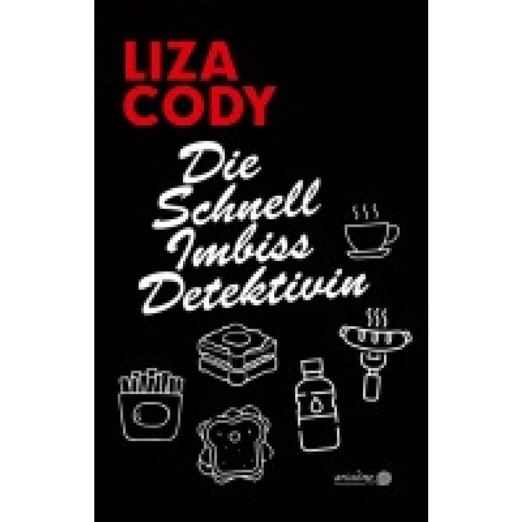 9783867542753 - Die Schnellimbissdetektivin - Liza Cody Taschenbuch