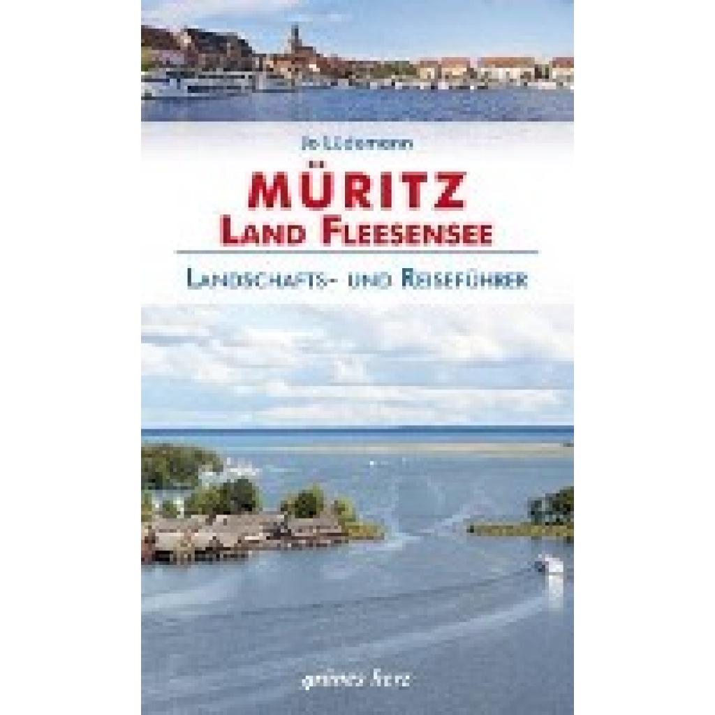 Lüdemann, Jo: Reiseführer Müritz - Land Fleesensee