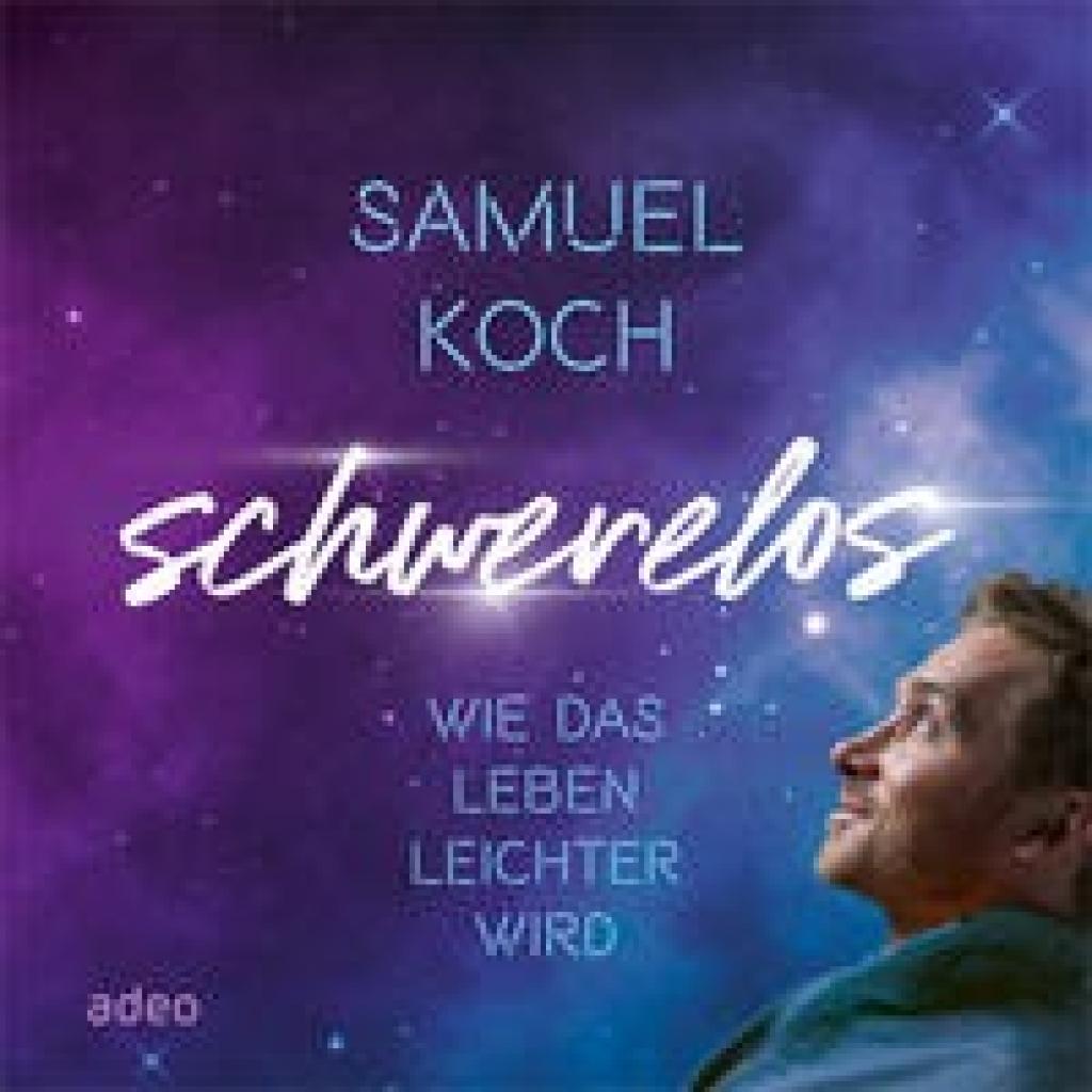 9783863343583 - Schwerelos - Samuel Koch Gebunden