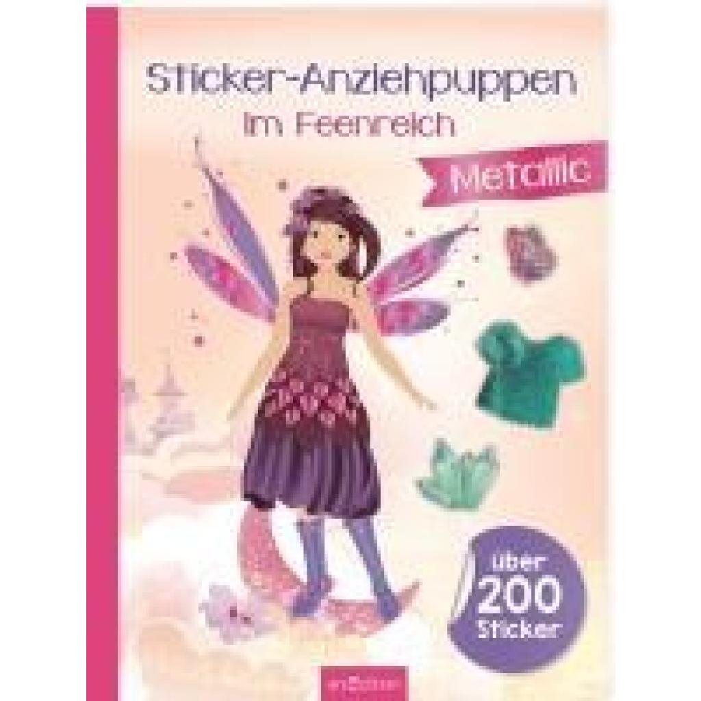 9783845853864 - Sticker-Anziehpuppen Metallic - Im Feenreich Kartoniert (TB) 9783845853864 - Sticker-Anziehpuppen Metallic - Im Feenreich Kartoniert (TB)