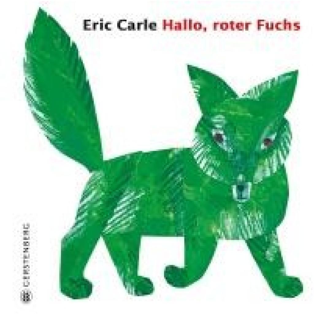 9783836963022 - Carle Eric Hallo roter Fuchs 9783836963022 - Carle Eric Hallo roter Fuchs