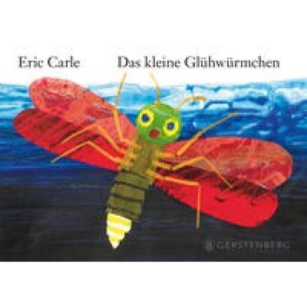 Carle, Eric: Das kleine Glühwürmchen