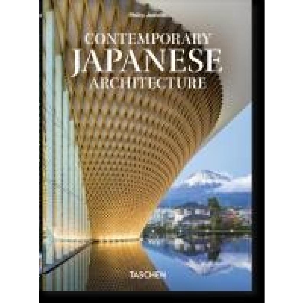 9783836595728 - 40th Edition   Contemporary Japanese Architecture 40th Ed - Philip Jodidio Gebunden