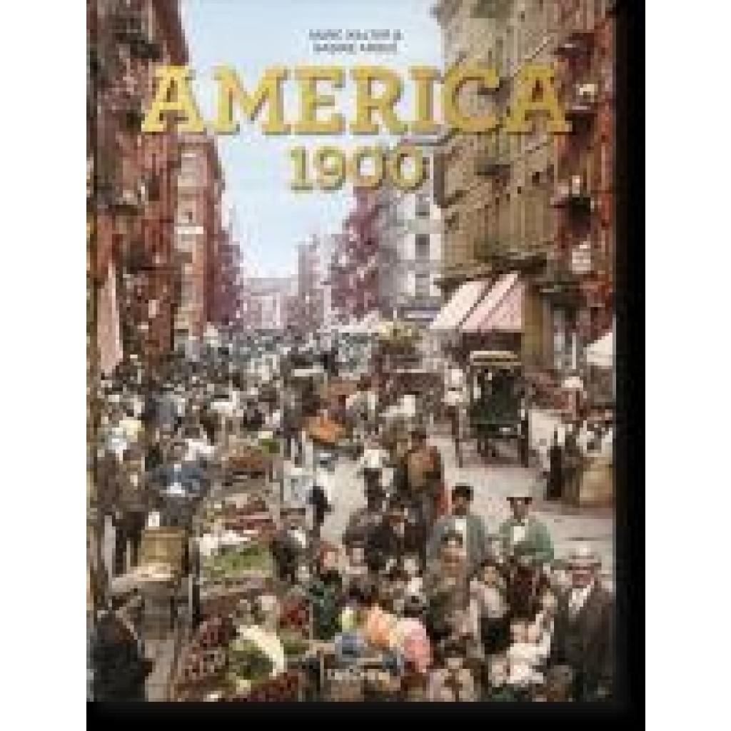 9783836567916 - America 1900 - Marc Walter Sabine Arqué Gebunden