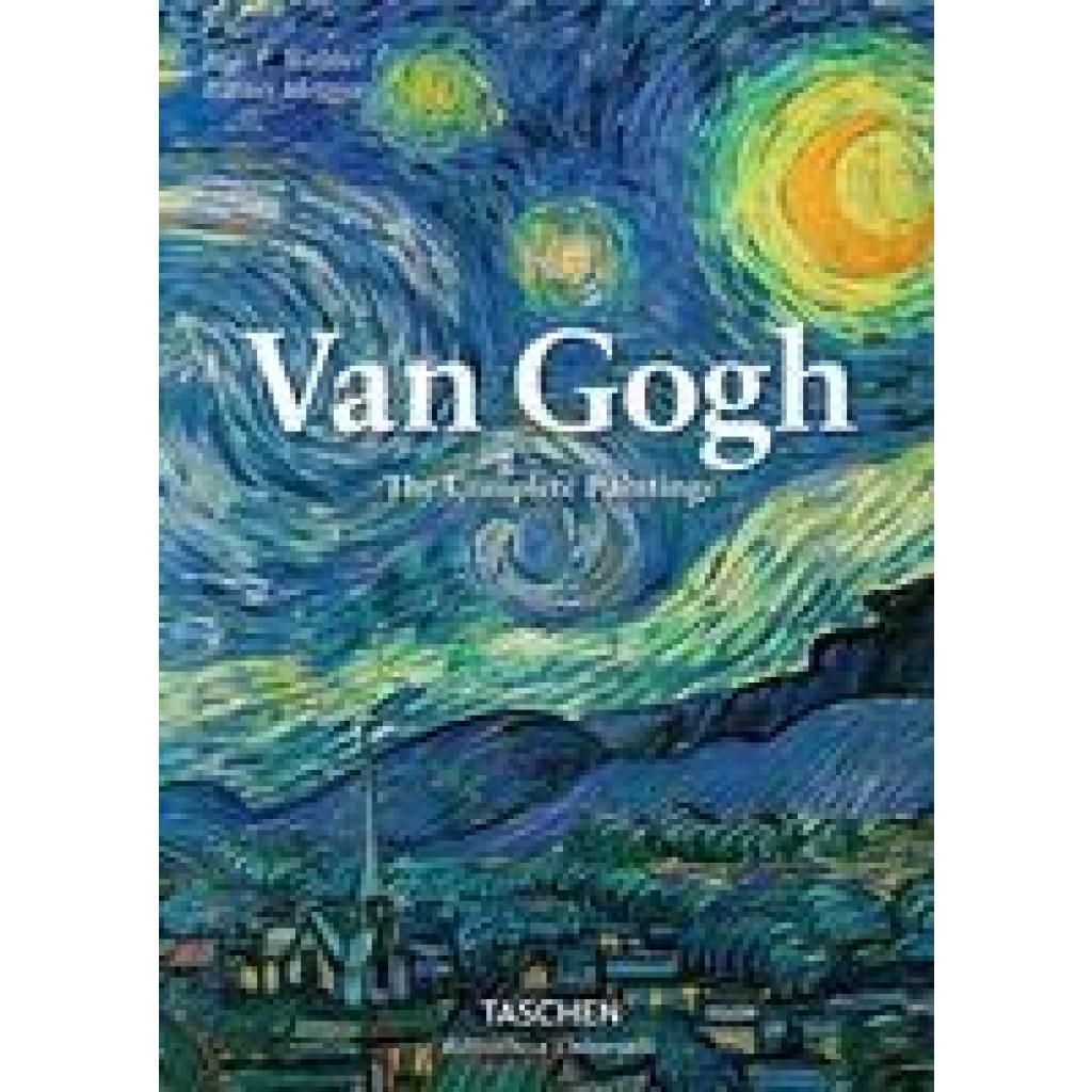 9783836557153 - Van Gogh The Complete Paintings - Rainer Metzger Ingo F Walther Gebunden