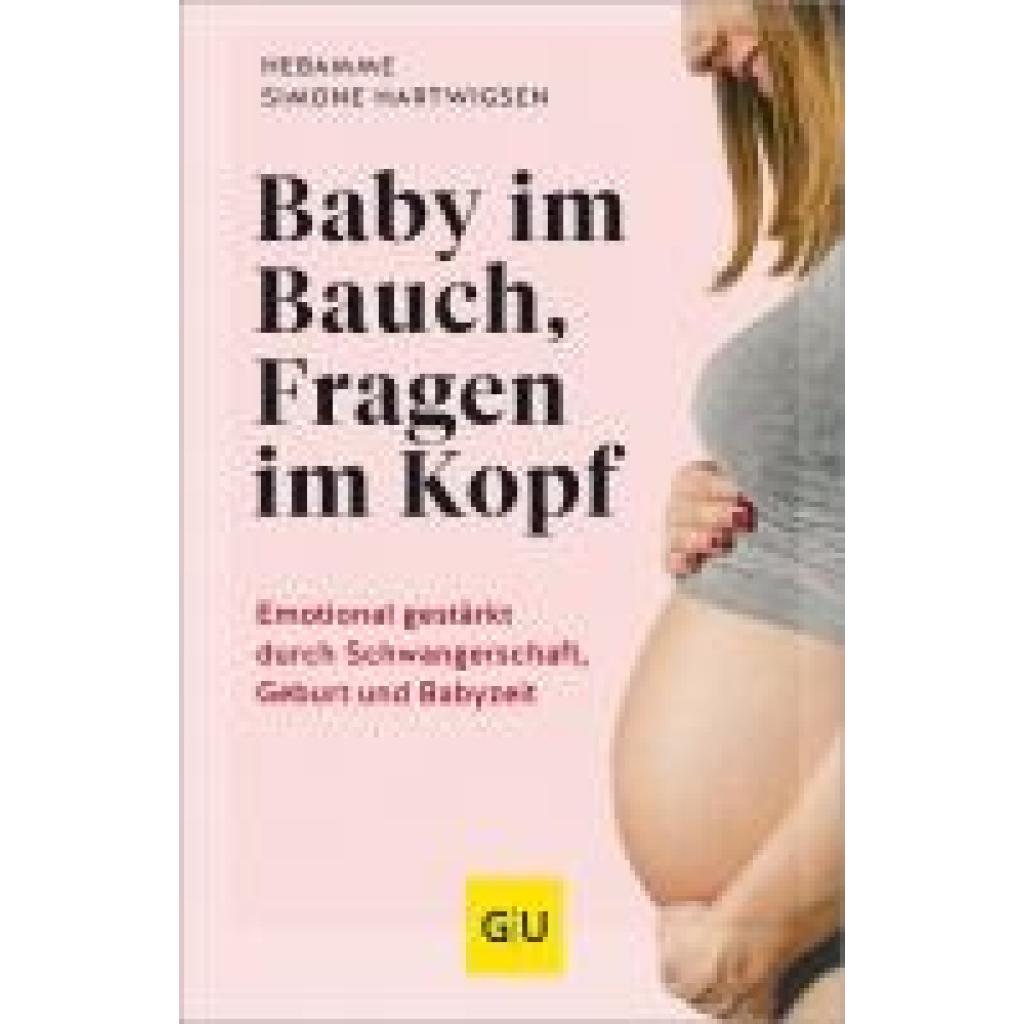 9783833894343 - Hartwigsen Simone Baby im Bauch Fragen im Kopf 9783833894343 - Hartwigsen Simone Baby im Bauch Fragen im Kopf
