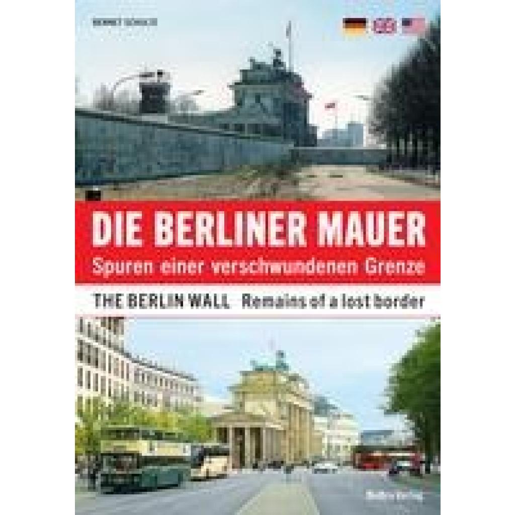 Schulte, Bennet: Die Berliner Mauer / The Berlin Wall