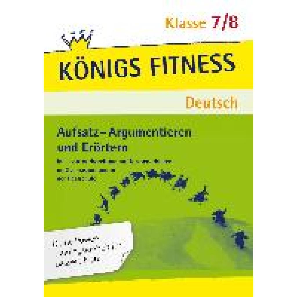 Notzon, Konrad: Aufsatz - Argumentieren und Erörtern. Deutsch Klasse 7/8