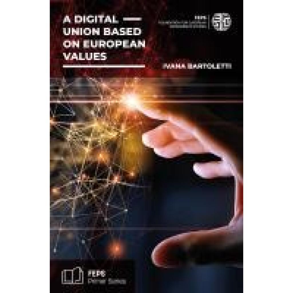 9783801231088 - Bartoletti Ivana A digital union based on European values 9783801231088 - Bartoletti Ivana A digital union based on European values