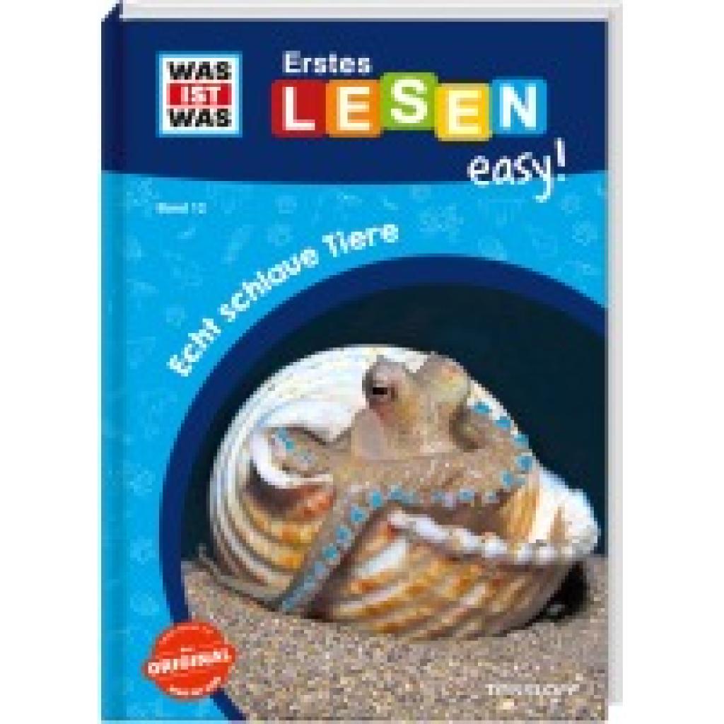 9783788677305 - WAS IST WAS Erstes Lesen easy!   WAS IST WAS Erstes Lesen easy! Band 12 Echt schlaue Tiere - Sonja Meierjürgen Gebunden