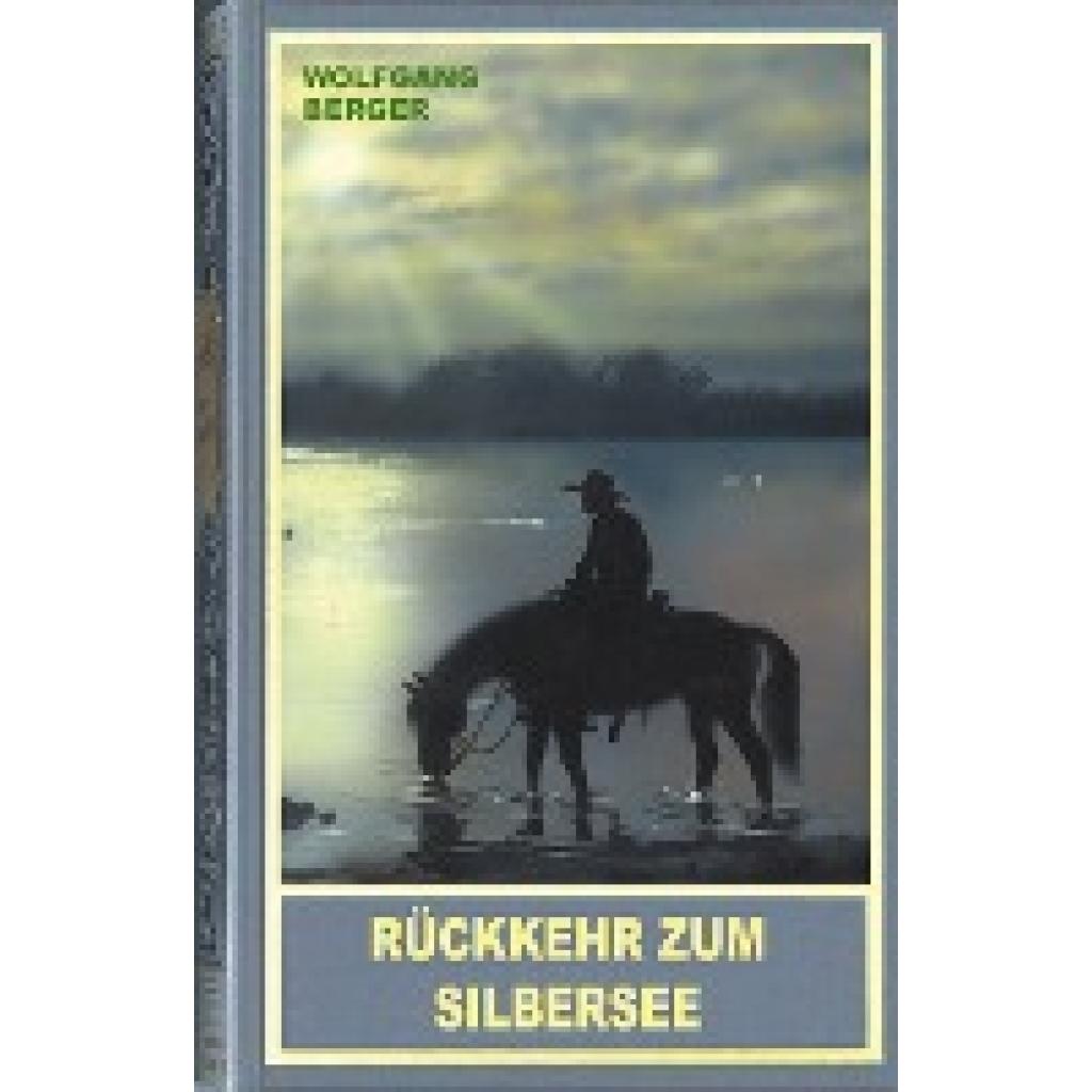 9783780201492 - Rückkehr zum Silbersee - Wolfgang Berger Taschenbuch