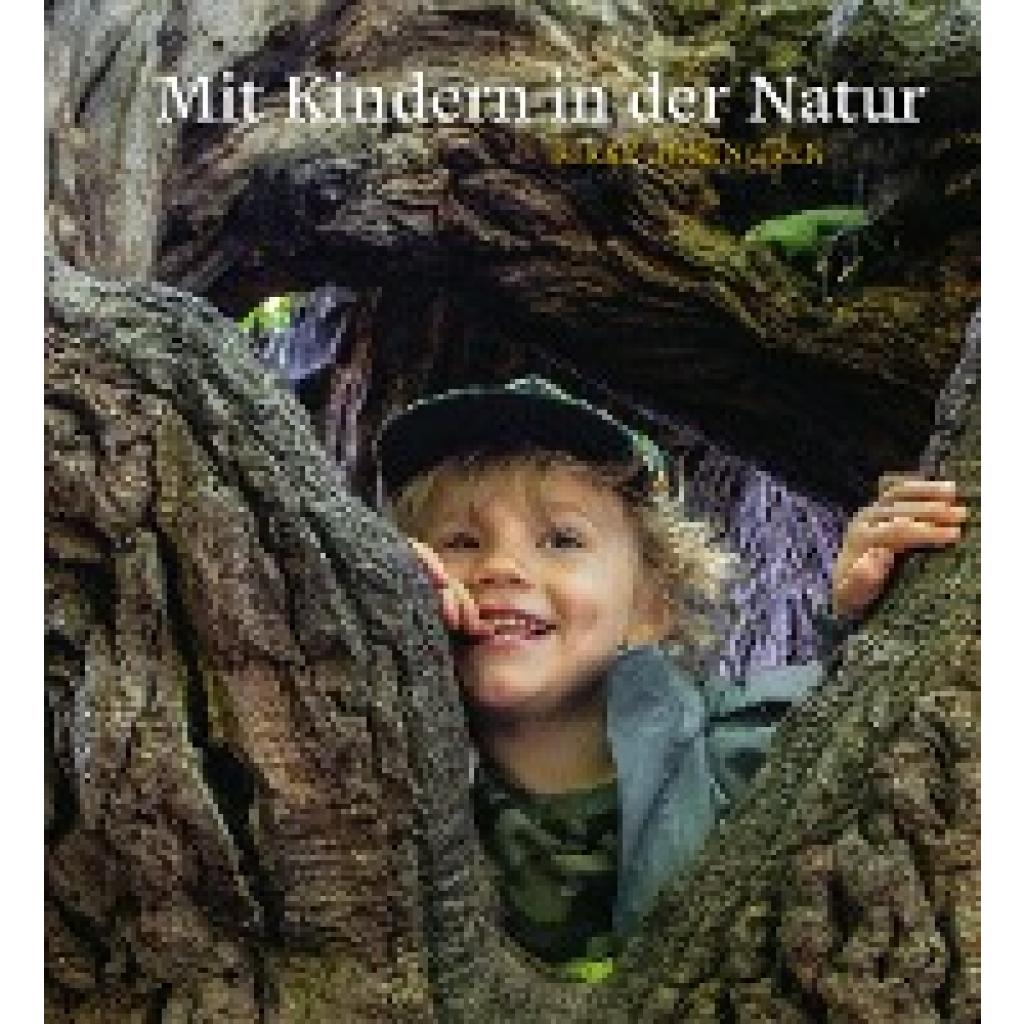 9783772529641 - Mit Kindern in der Natur - Rikke Rosengren Gebunden