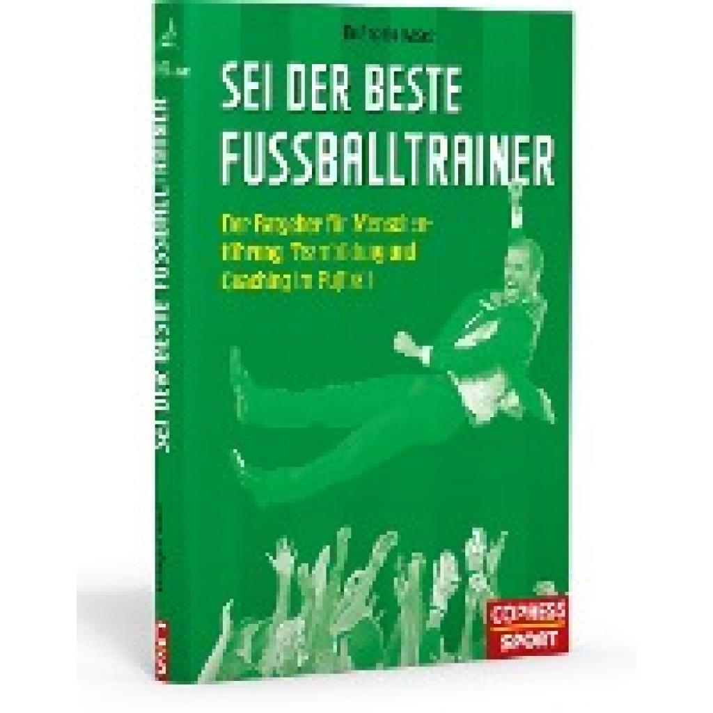 Wiser, DeAngelo: Sei der beste Fußballtrainer