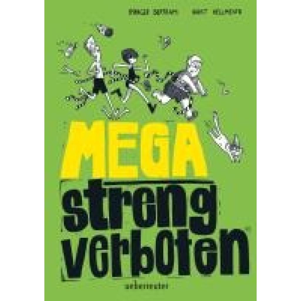 Bertram, Rüdiger: Mega streng verboten