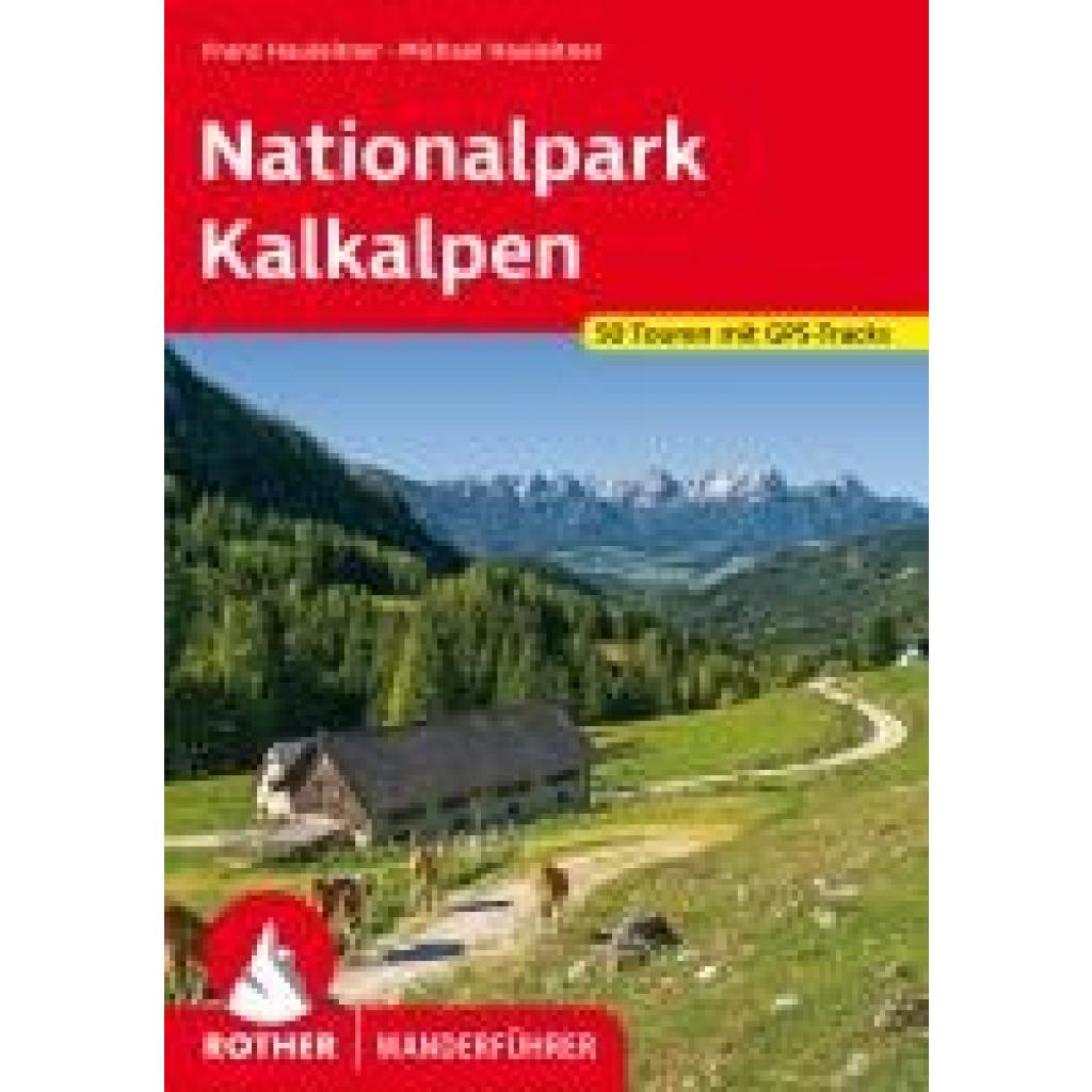 Hauleitner, Michael: Nationalpark Kalkalpen