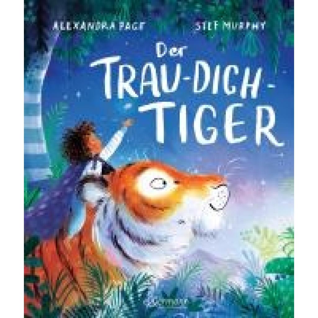 Page, Alexandra: Der Trau-dich-Tiger