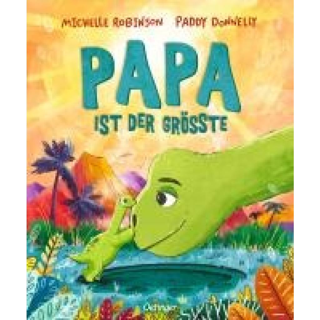 9783751204910 - Papa ist der Größte - Michelle Robinson Gebunden 9783751204910 - Papa ist der Größte - Michelle Robinson Gebunden