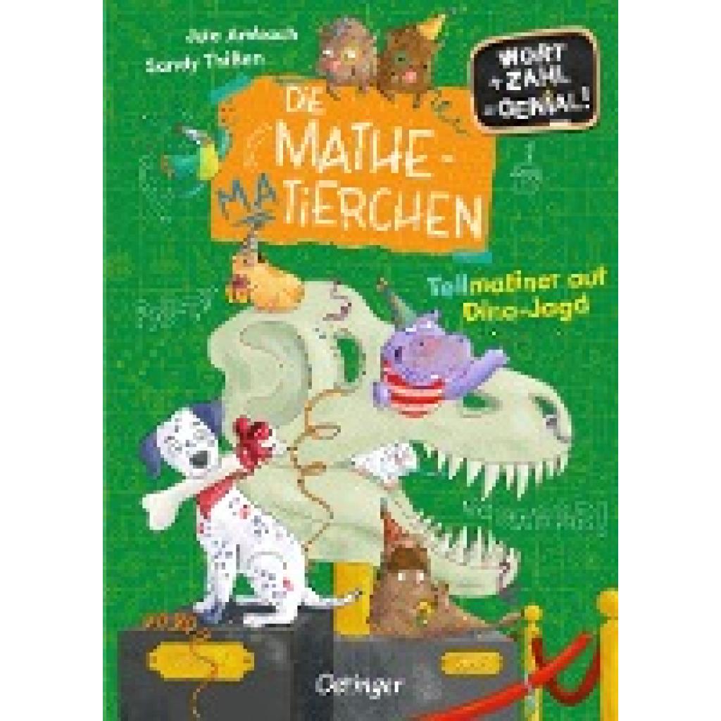 Ambach, Jule: Die Mathematierchen. Teilmatiner auf Dino-Jagd