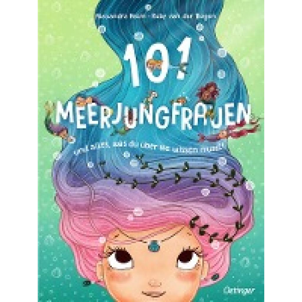 Bogen, Ruby van der: 101 Meerjungfrauen und alles, was du über sie wissen musst!