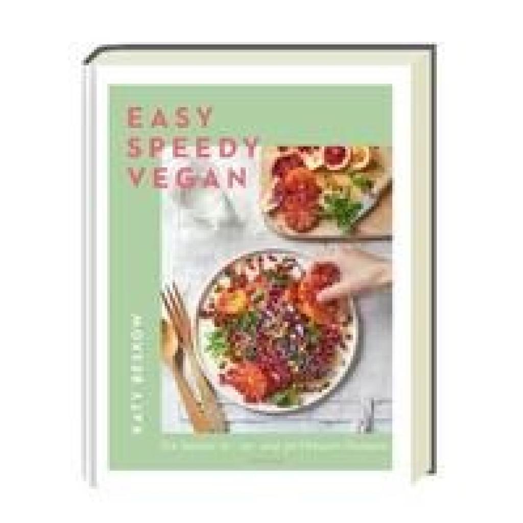 Beskow, Katy: Easy Speedy Vegan