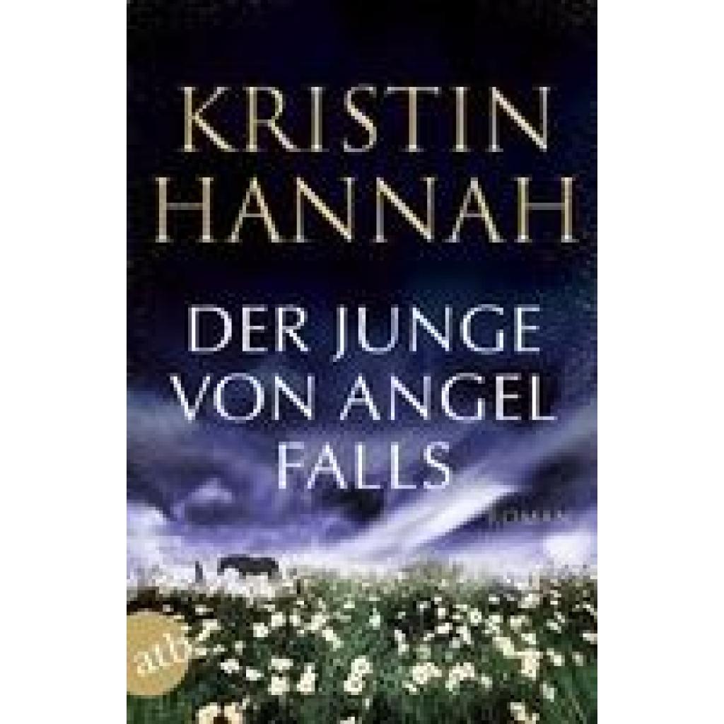 9783746635729 - Der Junge von Angel Falls - Kristin Hannah Taschenbuch 9783746635729 - Der Junge von Angel Falls - Kristin Hannah Taschenbuch