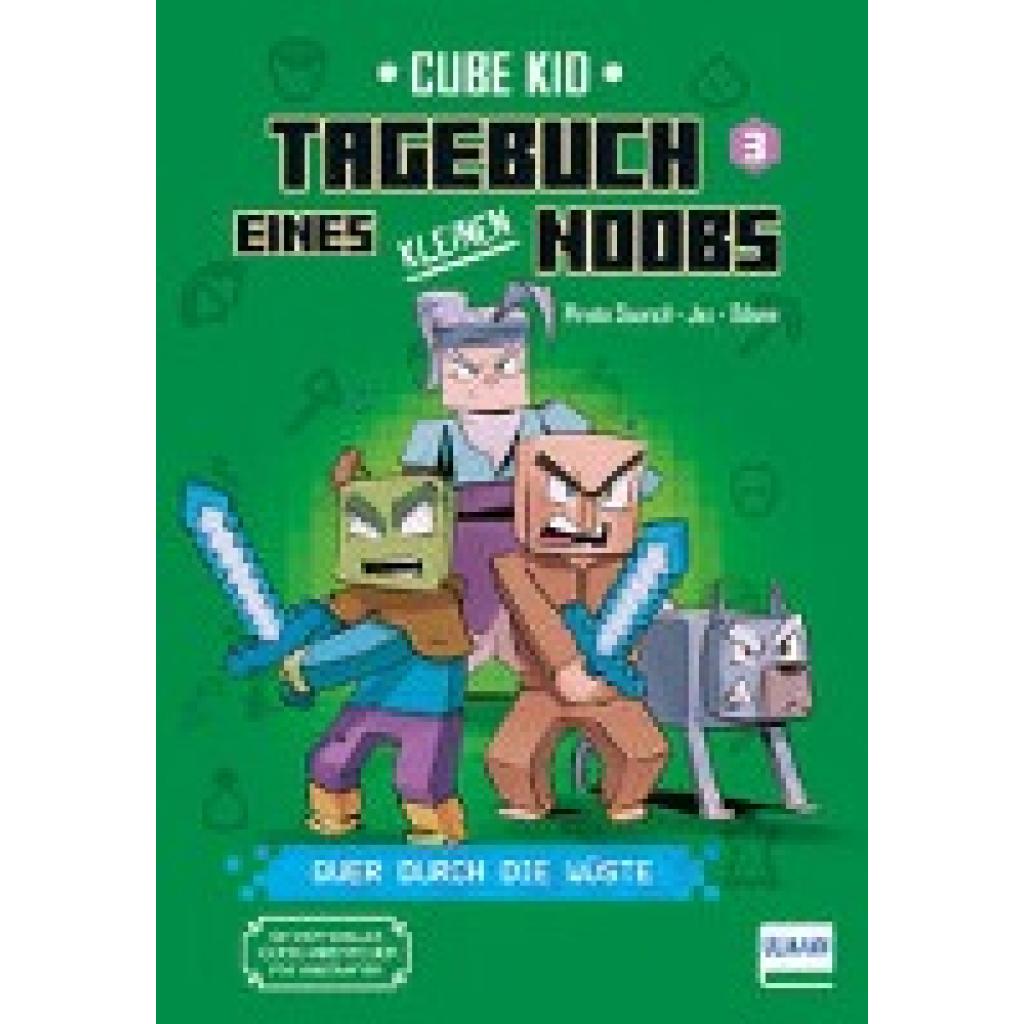9783741527319 - Tagebuch eines kleinen Noobs - Bd 3 - Quer durch die Wüste - Cube Kid Laura Rivière Gebunden