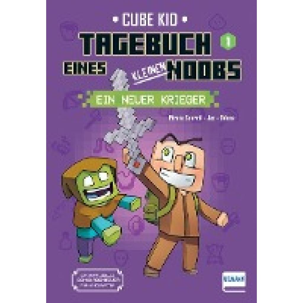 9783741527005 - Tagebuch eines kleinen Noobs- Bd 1 - Ein neuer Krieger - Laura Rivière Pirate Sourcil Gebunden 9783741527005 - Tagebuch eines kleinen Noobs- Bd 1 - Ein neuer Krieger - Laura Rivière Pirate Sourcil Gebunden