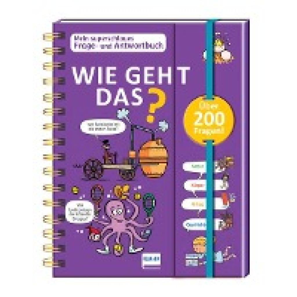 Mullenheim, Sophie de: Wie geht das? - Mein superschlaues Frage- und Antwortbuch