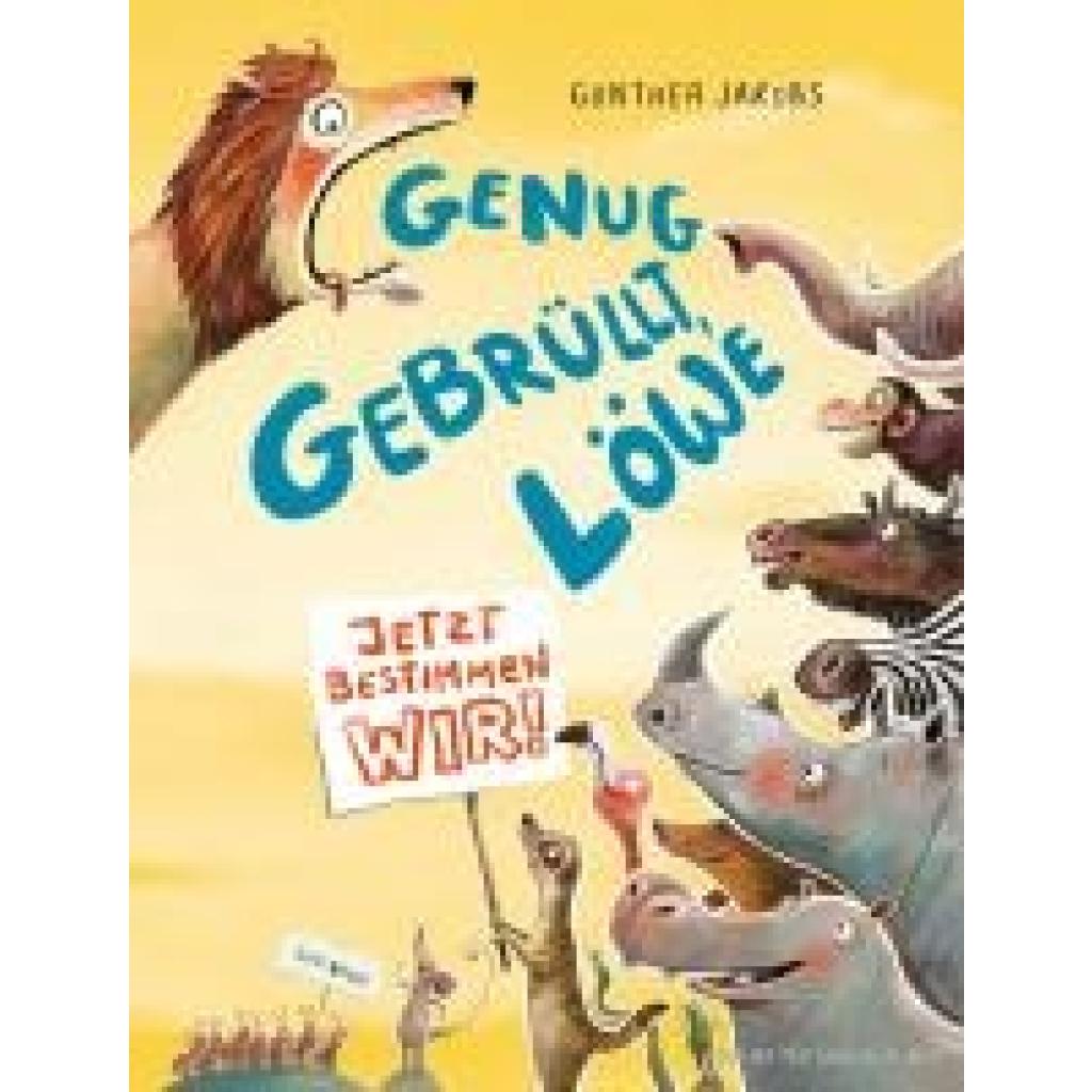 9783737372268 - Jakobs Günther Genug gebrüllt Löwe - jetzt bestimmen wir 9783737372268 - Jakobs Günther Genug gebrüllt Löwe - jetzt bestimmen wir
