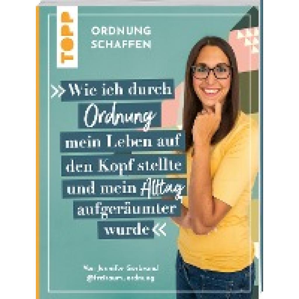 9783735851291 - Ordnung schaffen Wie ich durch Ordnung mein Leben auf den Kopf stellte und mein Alltag aufgeräumter wurde - Jennifer Gerbrand Kartoniert (TB)