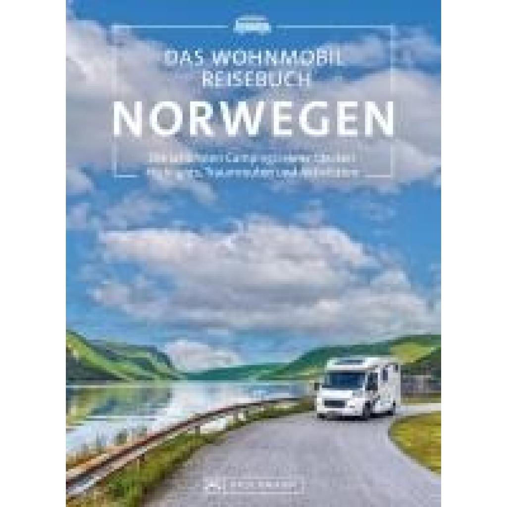 Moll, Michael: Das Wohnmobil Reisebuch Norwegen