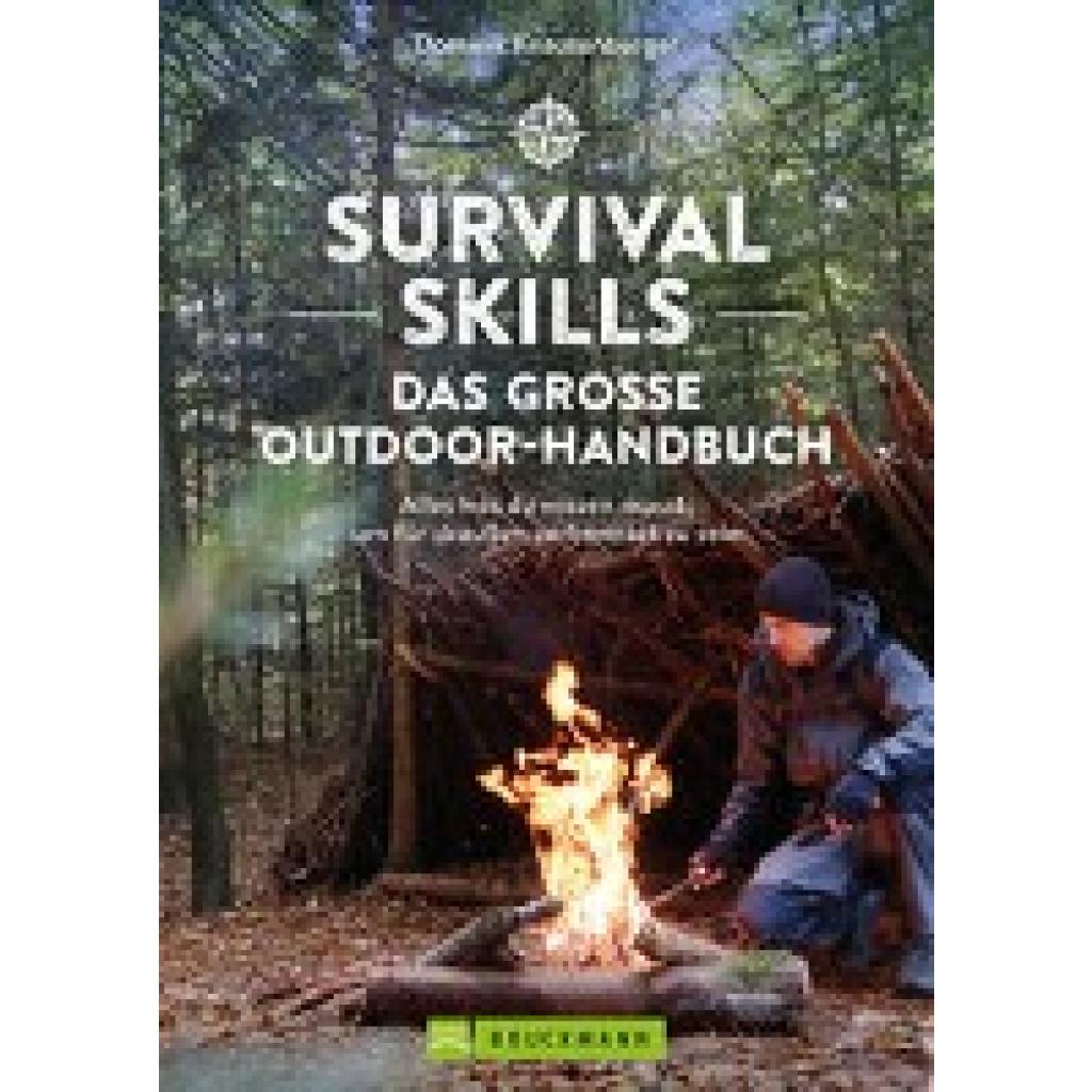 9783734328572 - Survival Skills - Das große Outdoor-Handbuch - Dominik Knausenberger Kartoniert (TB) 9783734328572 - Survival Skills - Das große Outdoor-Handbuch - Dominik Knausenberger Kartoniert (TB)