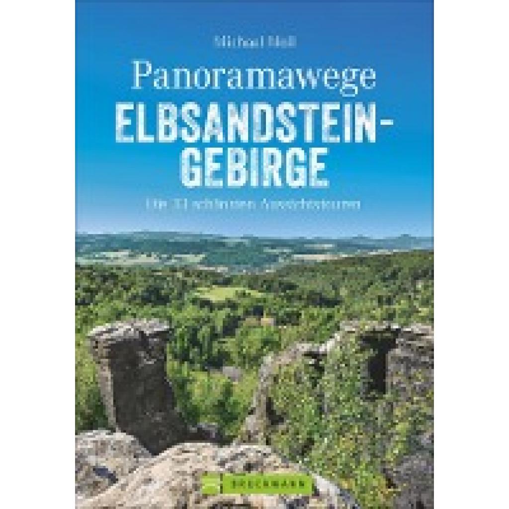 Moll, Michael: Panoramawege Elbsandsteingebirge