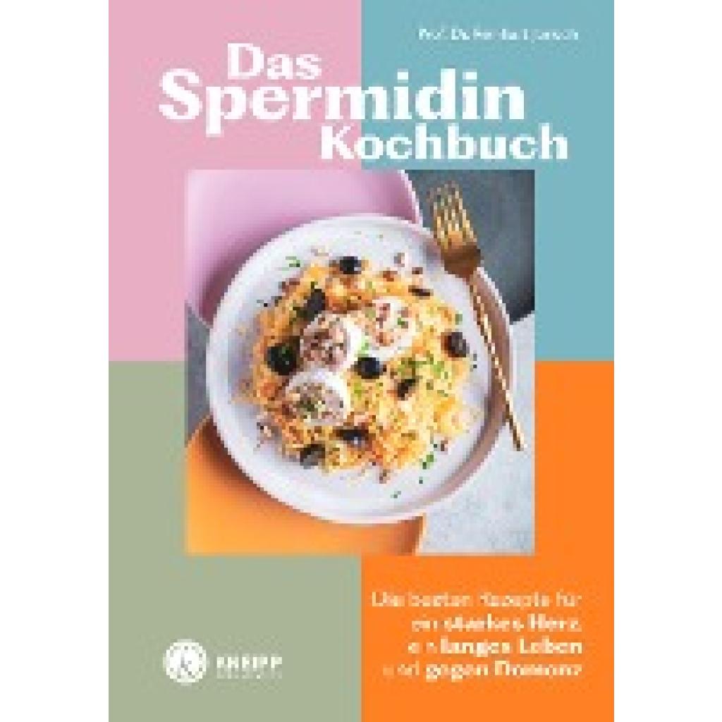 Jarisch, Reinhart: Das Spermidin-Kochbuch