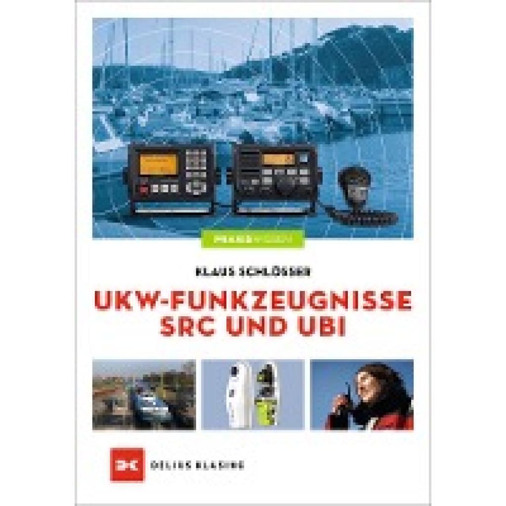 Schlösser, Klaus: UKW-Funkzeugnisse SRC und UBI