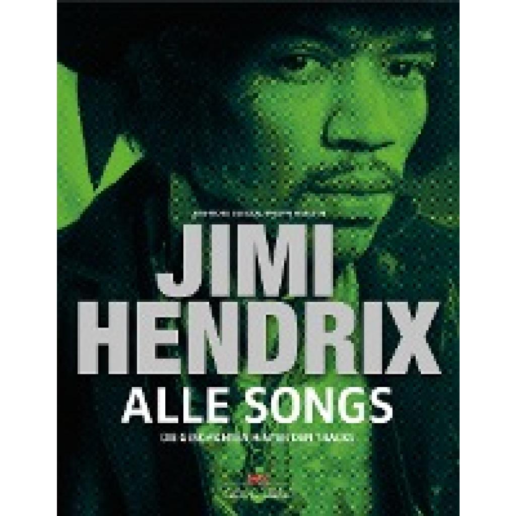 Margotin, Philippe: Jimi Hendrix - Alle Songs