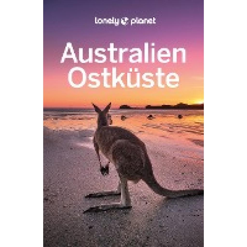 9783575010179 - Lonely Planet Reiseführer Australien Ostküste - Anthony Ham Cristian Bonetto Lindsay Brown Kartoniert (TB)