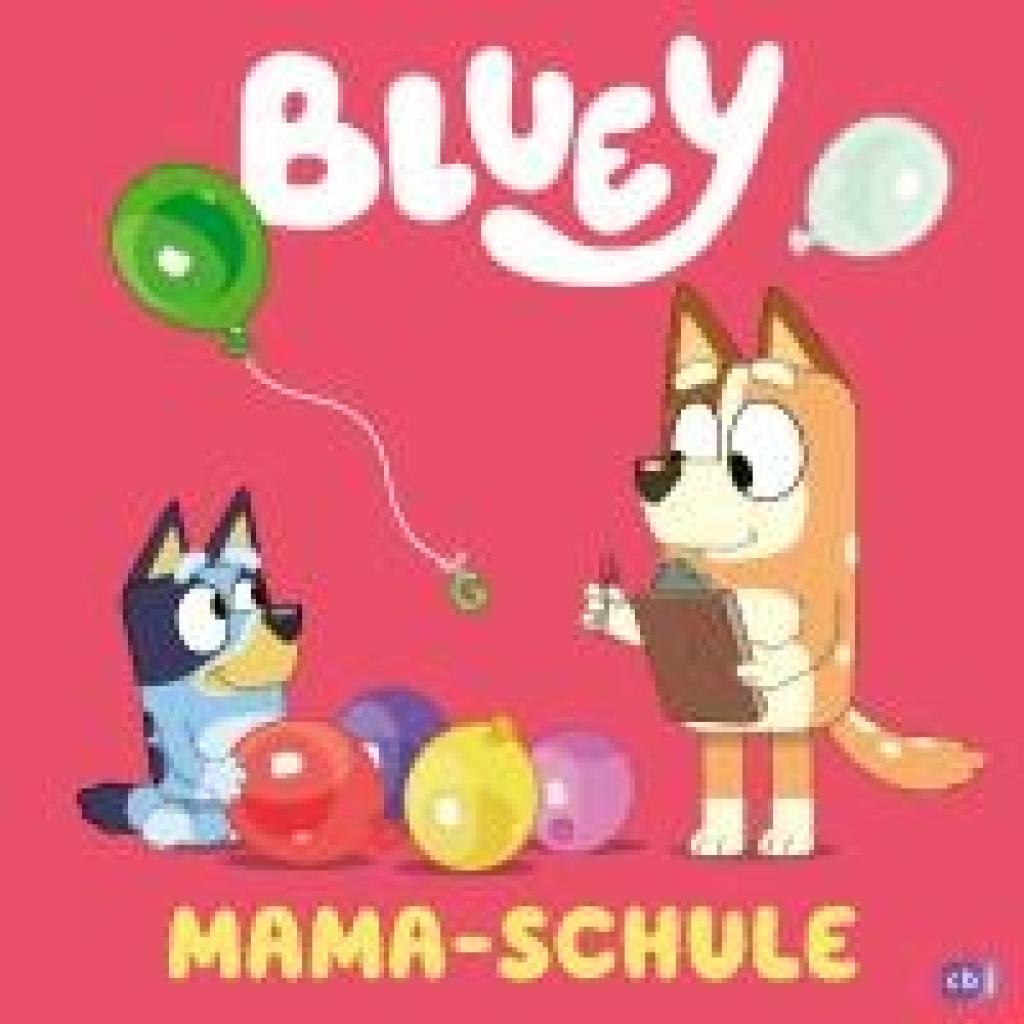 9783570181904 - Mama-Schule   Bluey Bd4 Gebunden