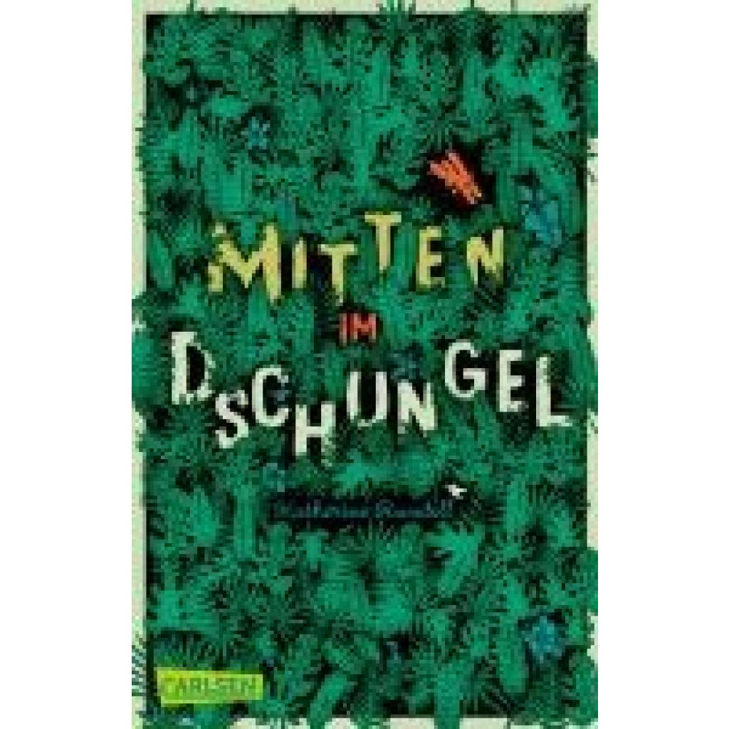 9783551319920 - Mitten im Dschungel - Katherine Rundell Kartoniert (TB) 9783551319920 - Mitten im Dschungel - Katherine Rundell Kartoniert (TB)