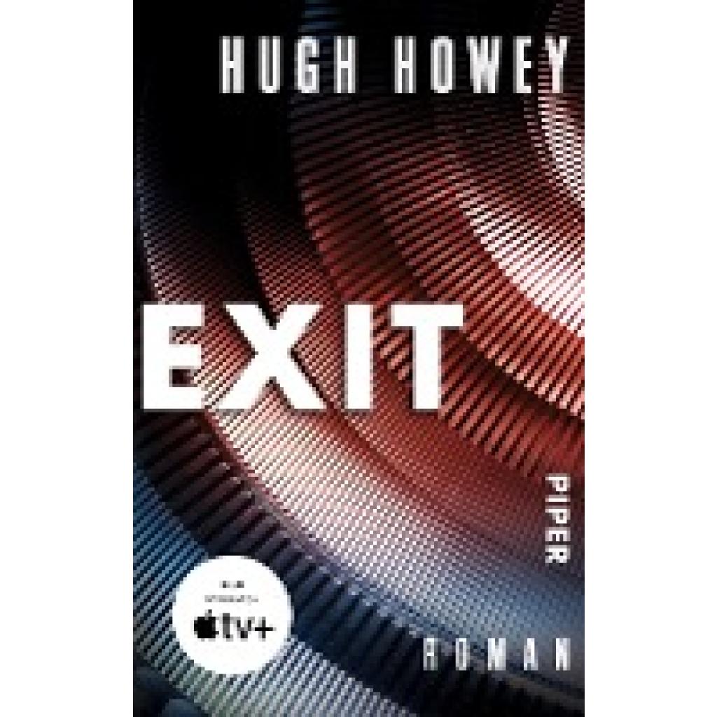 9783492309219 - Hugh Howey - GEBRAUCHT Exit Roman (Silo Band 3) - Preis vom 14112023 060849 h