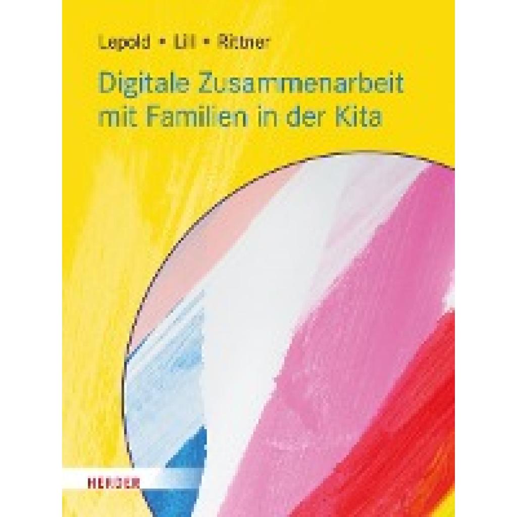 9783451394546 - Digitale Zusammenarbeit mit Familien in der Kita - Marion Lepold Theresa Lill Carola Rittner Kartoniert (TB)