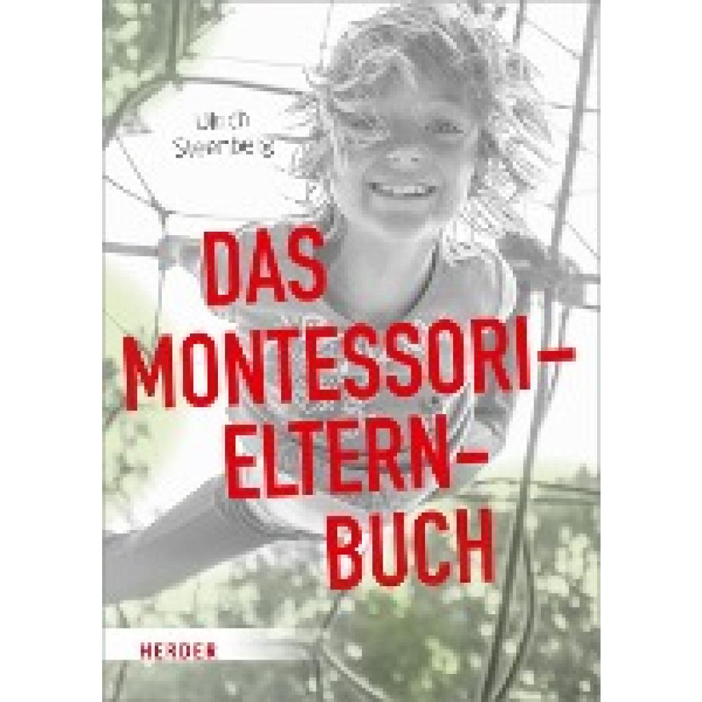 9783451380631 - Ulrich Steenberg - GEBRAUCHT Das Montessori-Elternbuch - Preis vom 02062023 050629 h