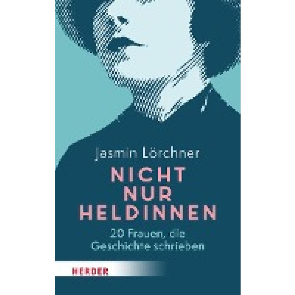 Lörchner, Jasmin: Nicht nur Heldinnen