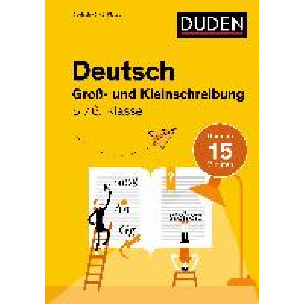 Clausen, Marion: Deutsch in 15 Min - Groß- und Kleinschreibung 5./6. Klasse