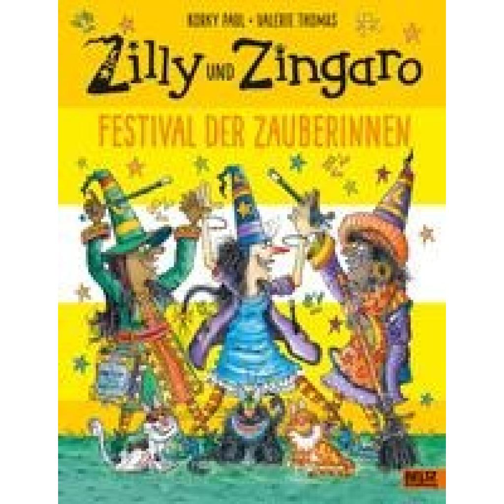 9783407757364 - Zilly und Zingaro Festival der Zauberinnen - Korky Paul Valerie Thomas Gebunden 9783407757364 - Zilly und Zingaro Festival der Zauberinnen - Korky Paul Valerie Thomas Gebunden