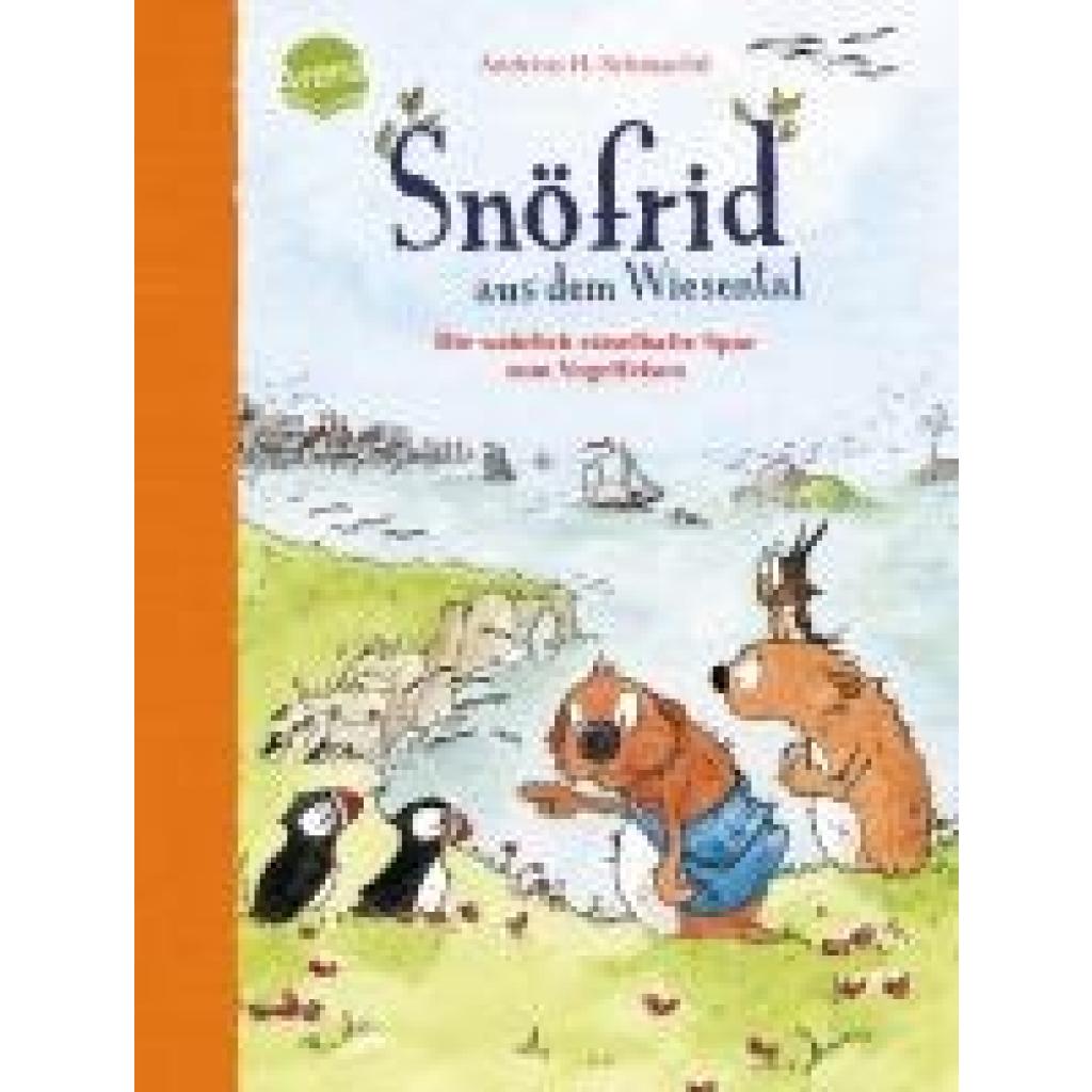 9783401719764 - Die wahrlich rätselhafte Spur zum Vogelfelsen   Snöfrid aus dem Wiesental - Erstleser Bd6 - Andreas H Schmachtl Gebunden