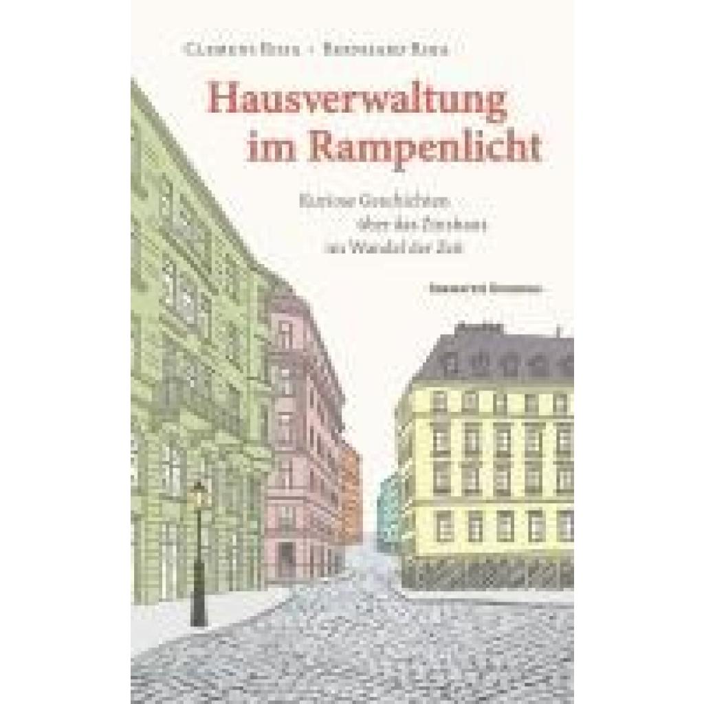 9783218014281 - Hausverwaltung im Rampenlicht - Clemens und Bernhard Riha Gebunden