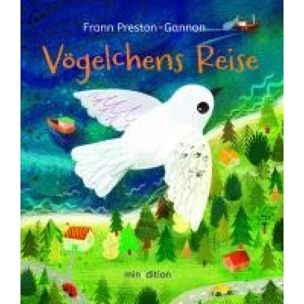 Preston-Gannon, Frann: Vögelchens Reise