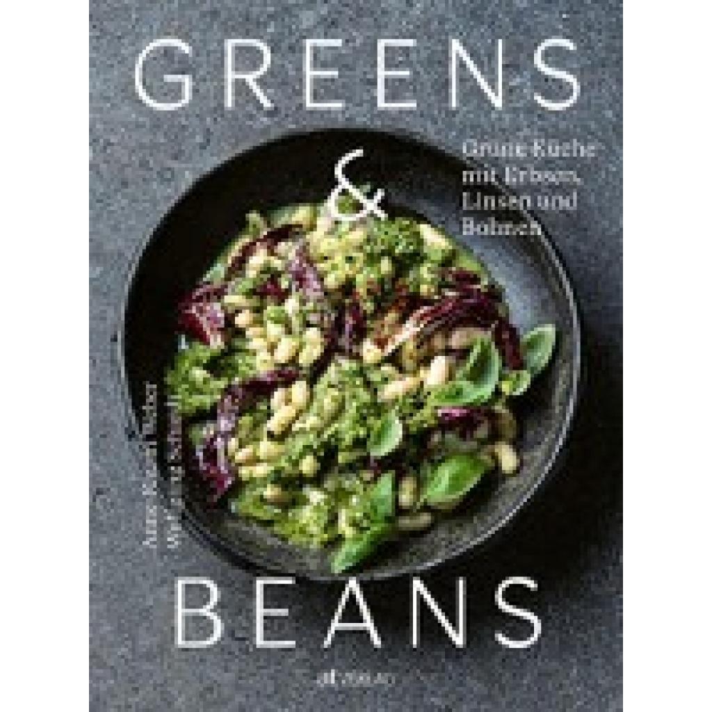 Weber, Anne-Katrin: Greens & Beans